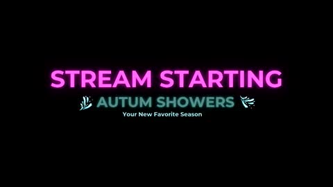 Autum Showers online show from March 22, 2026, 6:44 pm