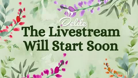 DeLite  Next stream on Wednesday or Thurdsay  online show from May 5, 2026, 7:27 am