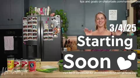 Naked Bakers online show from March 5, 2025, 2:03 am